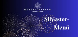 Silvester Nördlingen Feiern auf Meyers Keller 6-Gang-Menü Jockl Kaiser